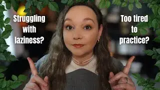 Experiencing Laziness & Procrastination w/your Spiritual, Occult, or Witchcraft Practice? WATCH THIS