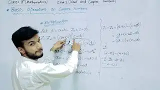 Basic operation on complex numbers | Addition , Subtraction, Multiplying, Division | class 9th PTB