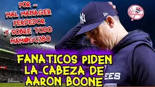 FANATICOS PIDEN DESPEDIR A AARON BOONE ⚾️