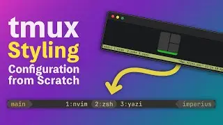 The Perfect Tmux Statusbar: Custom Theming and Styling | Tmux from Scratch Part 2