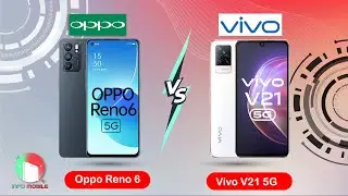 Oppo Reno 6  vs Vivo V21 5G full comparison ✔ II full test. II final winner. 👌✔👍#infomoblie
