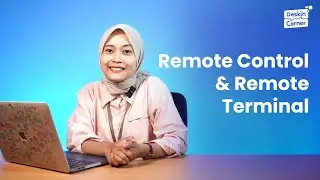Remote Control & Remote Terminal || DeskIn Corner Ep. 4