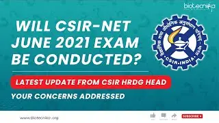 Will CSIR-NET Exam June 2021 Be Conducted? Latest Update From CSIR-HRDG Head