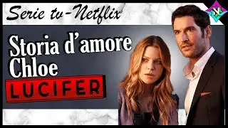 Storia d' amore fra Lucifer e Chloe