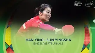 Han Ying - Sun Yingsha I Viertelfinale Einzel I WM 2023 in Durban