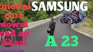 SAMSUNG A 23 TUTORIAL CARA DOWNLOAD APLIKASI GCAM