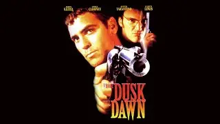 From Dusk Till Dawn (1996) is a Kick-Ass Classic!