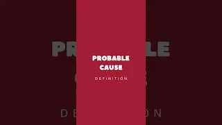 Probable Cause : Definition