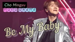 Be My Baby - 조민규 (Forestella) | 2024.03.30 모노드라마