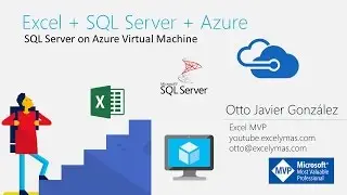 Excel + SQL Server + Azure | SQL Server on Azure Virtual Machine