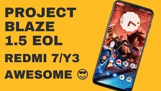 Project Blaze 1.5 EOL Redmi 7/Y3|Awesome Update|Better Smoothness|Multitasking|Review + Installation