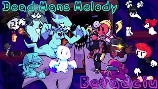 Dead Mans Melody But Everyone Sings it [FNF] (1100 Subscriber Special)