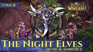 The Night Elves of Vanilla - Music & Ambience (1 hour, 4K, World of Warcraft Classic)