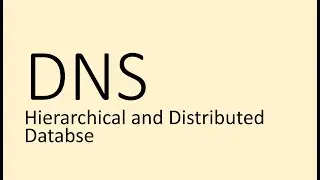 DNS Database Design - Hierarchical and Distributed Database