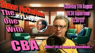 Simon NoChaNoMa in The one with CBA