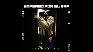 Saimon mc - Emfermo por el Rap
