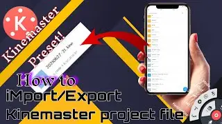 How To iMport project in Kinemaster | Kinemaster Basics | SR tech hub