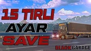 🔴 ETS 2 🔴 +15 TIRLI AYAR SAVE 🔴 TÜRK & HOLLAND İŞİ FULL DLC'Lİ TIRLAR 🔴 TIRSAN #4k