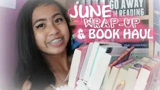 JUNE WRAP-UP AND BOOK HAUL