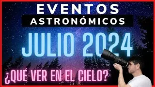 🔺JULIO 2024 ¿QUÉ VER en EL CIELO NOCTURNO? | Efemerides Astronomicas #29 | Delta Acuaridas