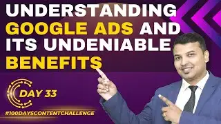 What Is Google Ads | How It Works And What Are Its Benefits| Google Ads Explained For Beginners