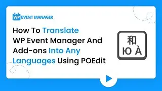 How To Translate WP Event Manager And Add-ons Into Any Languages Using POEdit