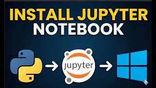 How to Download and Install Jupyter Notebook on Windows 11/10 with Python | Easy Setup for Beginners