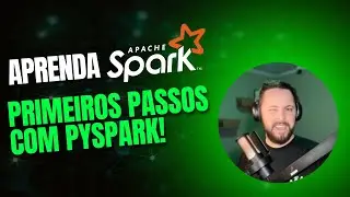 Como Usar Python com Apache Spark? Guia Prático de PySpark!