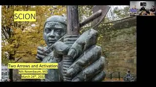 March 2022 Lecture: Two Arrows and Activation by Dr. Nils Rosenbaum