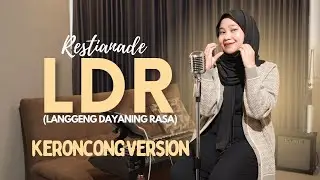 LDR ( Langgeng Dayaning Rasa) - Restianade || MAFIA KERONCONG