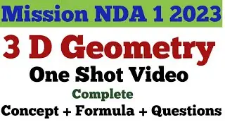 NDA 1 2023 || NDA Mathematics || 3D Geometry|| Complete 3D in One Shot