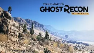 Tom Clancy's Ghost Recon: Wildlands - My Thoughts