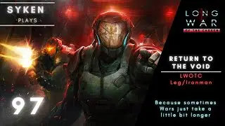 #97 Intense Battle with Outdated Weapons - XCOM 2: Long War of the Chosen