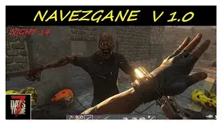 Navezgane 1.0 | 7 Days to Die | ep 16 Night 14