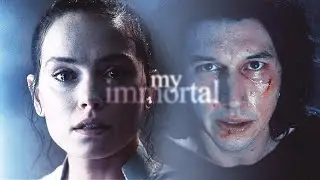 HD | Reylo | My Immortal | Rey & Ben