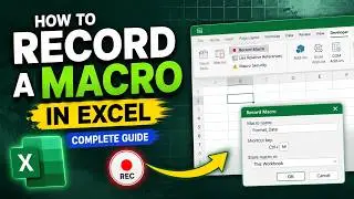 How to Record a Macro in Excel (Complete Guide)