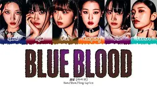 IVE (아이브) - Blue Blood (1 HOUR LOOP) Lyrics | 1시간 가사
