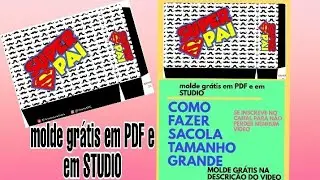 Como fazer sacola tamanho grande para o dia dos pais, molde grátis em PDF e em STUDIO