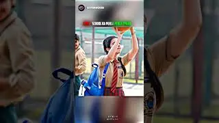 School ka pehla pehla pyaar 🥹❤️ 