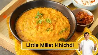 Little Millet Khichdi | मिलेट खिचड़ी | Healthy Khichdi | 