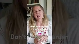 Don’t follow garden trends blindly