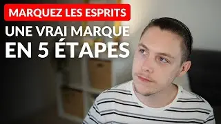 MARQUEZ LES ESPRITS : COMMENT AMÉLIORER VOTRE BRANDING EN 5 ÉTAPES ?