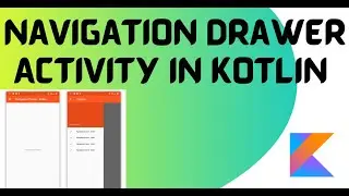 How to create Navigation Drawer Activity in android kotlin |  Navigation Drawer