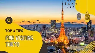 3 Tips For Visiting Tokyo 🇯🇵