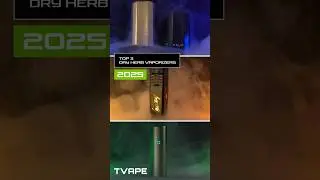 The Best Dry Herb Portable Vaporizers - Top 3 2025 Update!