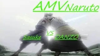 AMV Naruto ( Sasuke VS Danzo ) - Whispers In The Dark