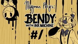 Bendy Gives a Tour - Mugman Plays Bendy and the Ink Machine - Part 1 [K.A.T.V.]