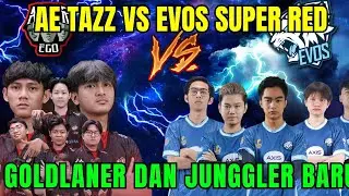 GAMEPLAY BARU EVOS GLORY! TAZZ VS SUPER RED, VELDORA VS PAI, ALTER EGO VS EVOS| MPL SEASON 13 ROSTER