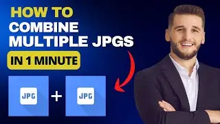 How to Merge JPG Files in 1 Minute 2025 - One Minute Hack