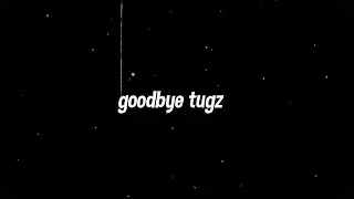 goodbye :/